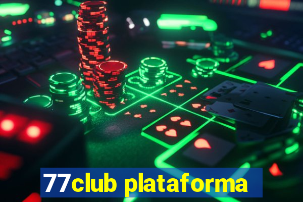 77club plataforma